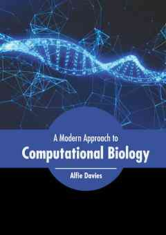 A Modern Approach to Computational Biology