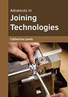 Advances in Joining Technologies