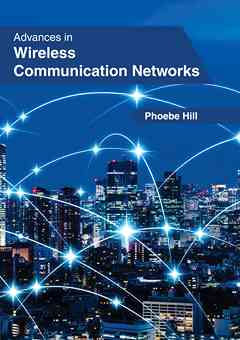 Advances in Wireless Communication Networks
