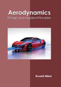 Aerodynamics: Design and Applied Principles