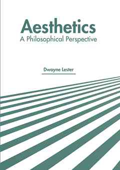 Aesthetics: A Philosophical Perspective