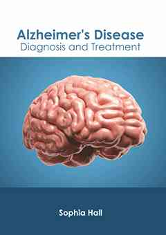Alzheimer's Disease: Diagnosis and Treatment
