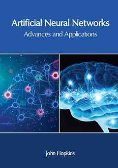 Artificial Neural Networks: Advances and Applications