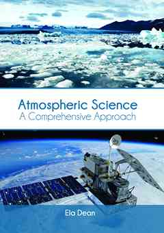 Atmospheric Science: A Comprehensive Approach