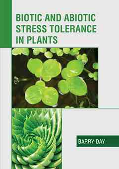 Biotic and Abiotic Stress Tolerance in Plants