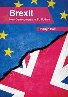 Brexit: New Developments in Eu Politics