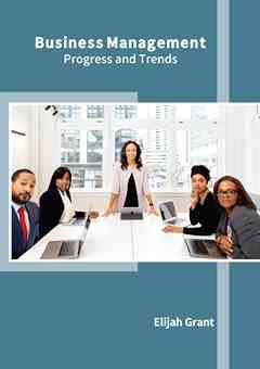 Business Management: Progress and Trends