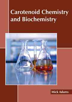 Carotenoid Chemistry and Biochemistry