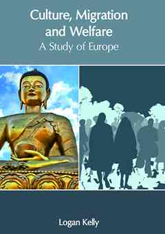 Culture, Migration and Welfare: A Study of Europe