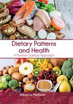 Dietary Patterns and Health: A Nutrition Science Approach