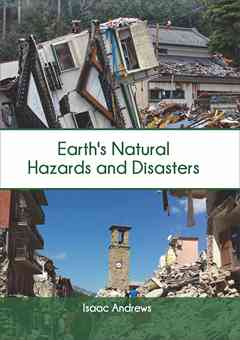 Earth's Natural Hazards and Disasters