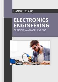Electronics Engineering: Principles and Applications