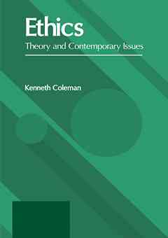 Ethics: Theory and Contemporary Issues
