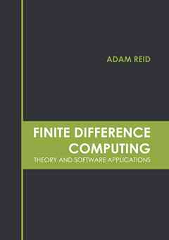Finite Difference Computing: Theory and Software Applications