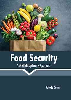 Food Security: A Multidisciplinary Approach