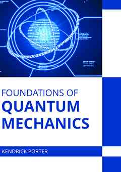 Foundations of Quantum Mechanics