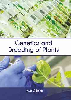 Genetics and Breeding of Plants