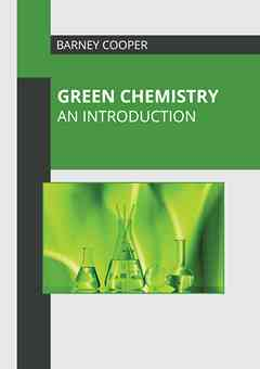 Green Chemistry: An Introduction