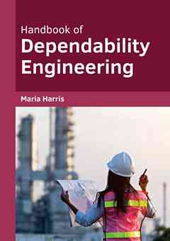 Handbook of Dependability Engineering