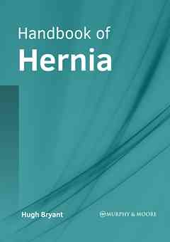 Handbook of Hernia