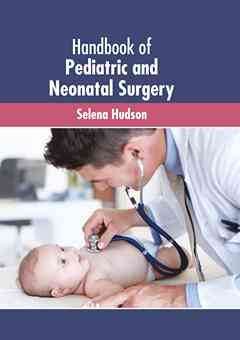Handbook of Pediatric and Neonatal Surgery