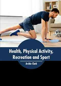 Health, Physical Activity, Recreation and Sport