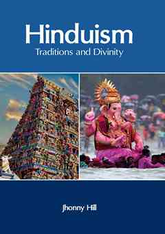 Hinduism: Traditions and Divinity