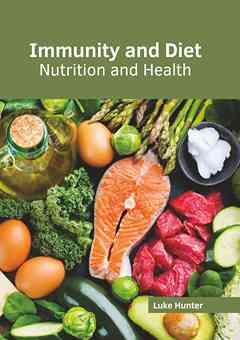 Immunity and Diet: Nutrition and Health