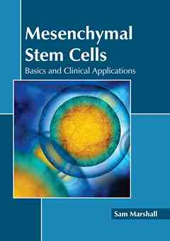 Mesenchymal Stem Cells: Basics and Clinical Applications