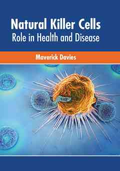 Natural Killer Cells: Role in Health and Disease