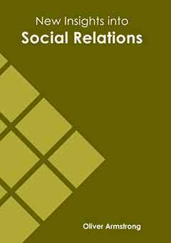New Insights Into Social Relations