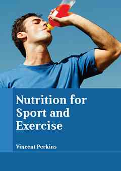 Nutrition for Sport and Exercise