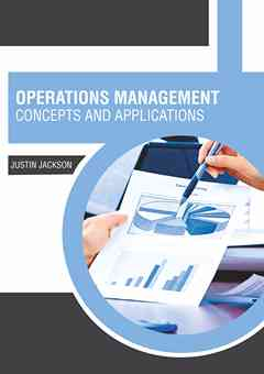 Operations Management: Concepts and Applications