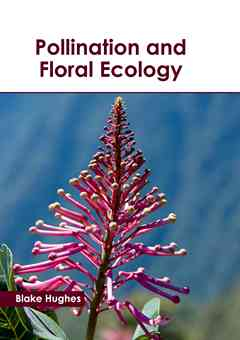 Pollination and Floral Ecology