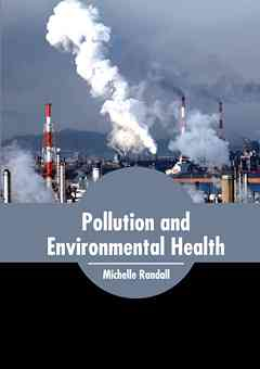 Pollution and Environmental Health