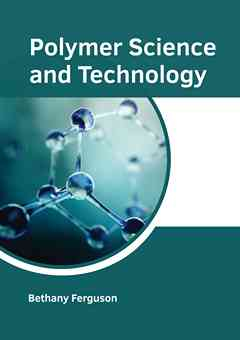 Polymer Science and Technology