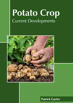 Potato Crop: Current Developments
