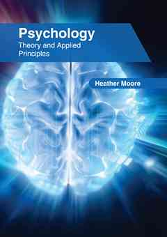 Psychology: Theory and Applied Principles