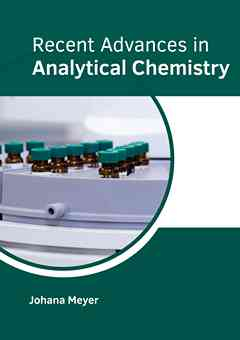 Recent Advances in Analytical Chemistry