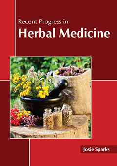 Recent Progress in Herbal Medicine