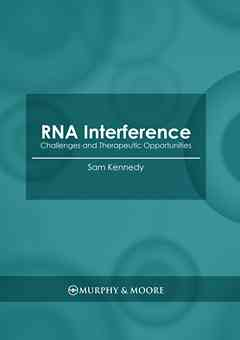 RNA Interference: Challenges and Therapeutic Opportunities