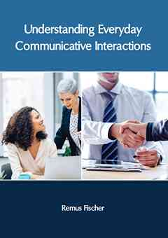 Understanding Everyday Communicative Interactions