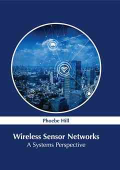 Wireless Sensor Networks: A Systems Perspective