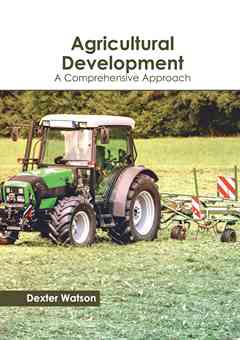 Agricultural Development: A Comprehensive Approach