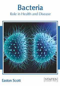 Bacteria: Role in Health and Disease