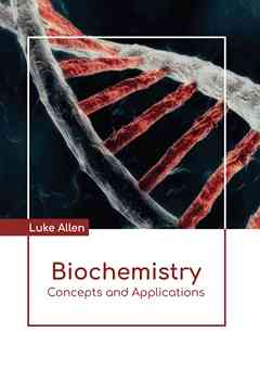 Biochemistry: Concepts and Applications
