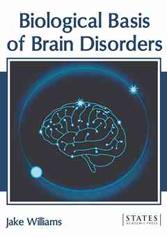 Biological Basis of Brain Disorders