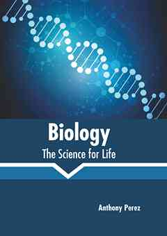 Biology: The Science for Life