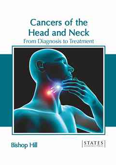 Cancers of the Head and Neck: From Diagnosis to Treatment