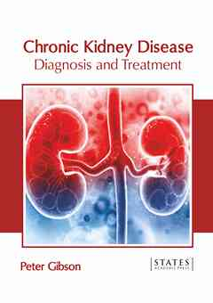 Chronic Kidney Disease: Diagnosis and Treatment